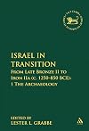 Israel in transition from Late Bronze II to Iron IIa (c. 1250-850 B.C.E.). Volume 2, The texts