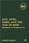 Saul, Doeg, Nabal, and the "son of Jesse" readings in 1 Samuel 16-25