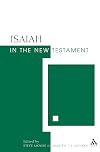 Isaiah in the New Testament: The New Testament and the Scriptures of Israel