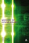 Wisdom or knowledge? : science, theology and cultural dynamics