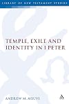 Temple, Exile and Identity in 1 Peter (The Library of New Testament Studies)