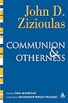 Communion and Otherness: Further Studies in Personhood and the Church