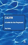 Calvin: A Guide for the Perplexed
