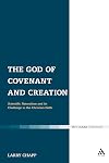 The God of Covenant and Creation: Scientific Naturalism and its Challenge to the Christian Faith