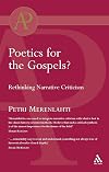 Poetics for the Gospels?: Rethinking Narrative Criticism (Academic Paperback)