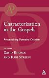 Characterization in the Gospels: Reconceiving Narrative Criticism