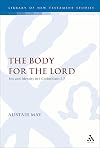 The Body for the Lord: Sex and Identity in 1 Corinthians 5–7