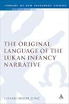 The original language of the Lukan infancy narrative