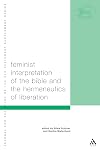 Feminist Interpretation Of The Bible (The Library of Hebrew Bible/Old Testament Studies)