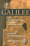 Galilee, from Alexander the Great to Hadrian, 323 B.C.E. to 135 C.E: A study of Second Temple Judaism (University of Notre Dame Center for the Study of Judaism and Christianity in Antiquity)
