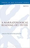 A Narratological Reading of 1 Peter (The Library of New Testament Studies)