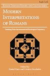 Modern interpretations of Romans : tracking their hermeneutical/theological trajectory