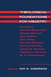 Theological Foundations for Ministry