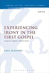 Experiencing irony in the first gospel : suspense, surprise and curiosity