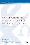 Early Christian Literature and Intertextuality: Volume 2: Exegetical Studies (The Library of New Testament Studies)