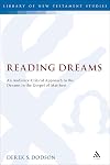 Reading Dreams: An Audience-Critical Approach to the Dreams in the Gospel of Matthew (The Library of New Testament Studies)