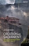 Creation as Sacrament: Reflections on Ecology and Spirituality