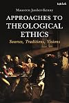 Approaches to Theological Ethics
