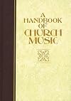 A Handbook of Church Music