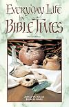 Everyday Life in Bible Times