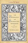 The Renaissance and Reformation Movements, Vol. 2: The Reformation