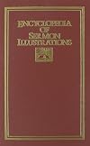 Encyclopedia of Sermon Illustrations