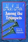 Ha! Ha! Among the Trumpets