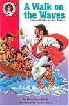A Walk on the Waves: Matthew 14:13-32 : (Jesus Walks on the Water) (Hear Me Read Level 2 Series)