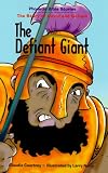 The Defiant Giant: The Story of David and Goliath (Phonetic Bible Stories)