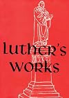 Luther's Works, Volume 09: Lectures on Deuteronomy