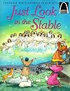 Just Look in the Stable - Arch Books