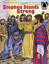 Stephen Stands Strong - Arch Books