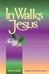 In Walks Jesus (New Life Bible Studies)
