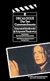 Decalogue: The Ten Commandments [screenplay]