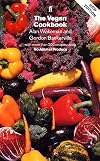 The Vegan Cookbook: Over 200 Recipes All Completely Free from Animal Produce
