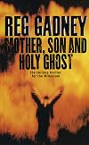 Mother, Son and Holy Ghost