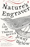 Nature's Engraver: A Life of Thomas Bewick