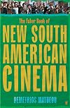 The Faber Book of New South American Cinema