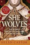 She-Wolves: The Women Who Ruled England Before Elizabeth