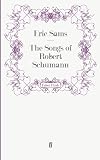 The Songs of Robert Schumann