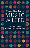 Music for Life: 100 Classical Works to Carry You Through