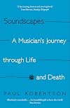 Soundscapes: A Musician's Journey through Life and Death