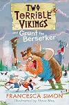Two Terrible Vikings and Grunt the Berserker