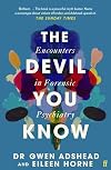 The Devil You Know: Encounters in Forensic Psychiatry