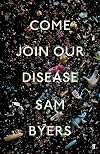 Come Join Our Disease