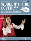 Sing Musical Theatre: Wouldn't It Be Loverly?