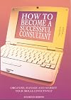 Become a Successful Consultant
