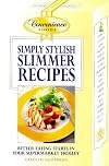 Simply Stylish Slimmer Recipes