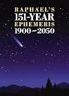 Raphael's 151-Year Ephemeris 1900-2050