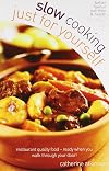Slow Cooking Just For Yourself
